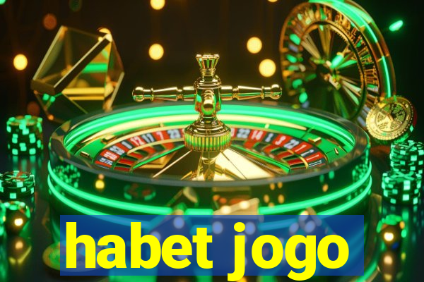 habet jogo